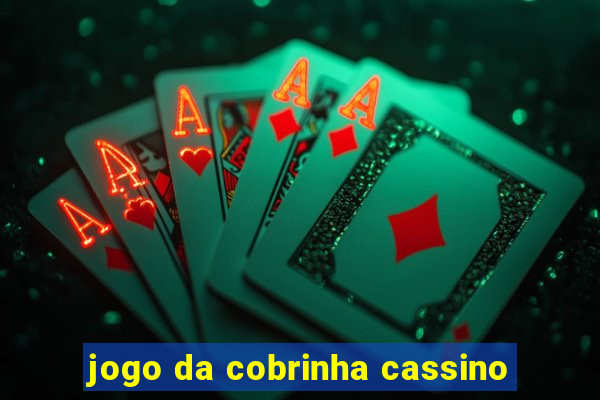 jogo da cobrinha cassino